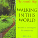Walking in this world